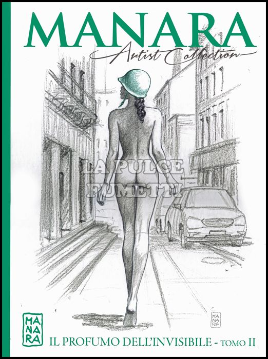 MANARA ARTIST COLLECTION #    13: IL PROFUMO DELL'INVISIBILE - TOMO 2